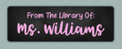 Pink Chalkboard Name Stickers - From The Library Of sticker